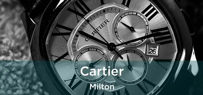 Cartier Milton