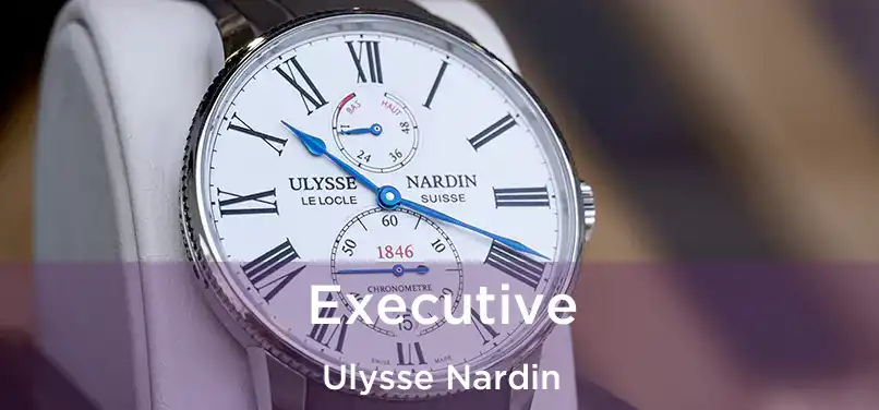 Executive Ulysse Nardin