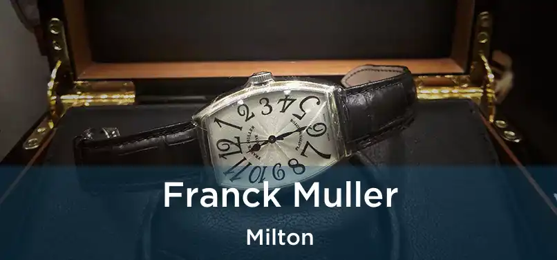 Franck Muller Milton